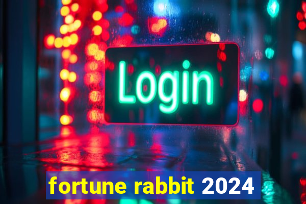 fortune rabbit 2024